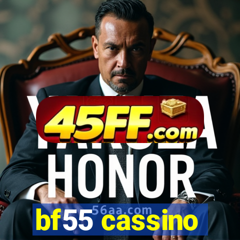 bf55 cassino